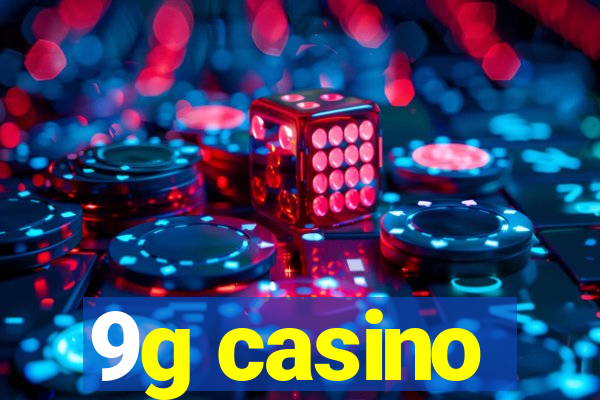 9g casino